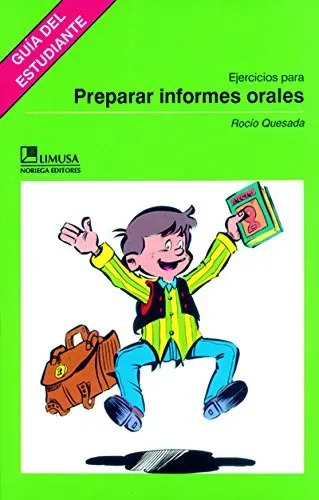 Ejercicios para preparar informes orales. Guía del estudiante