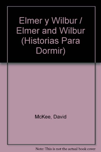Elmer y Wilbur