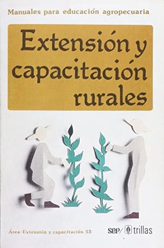 Extensión y capacitación rurales