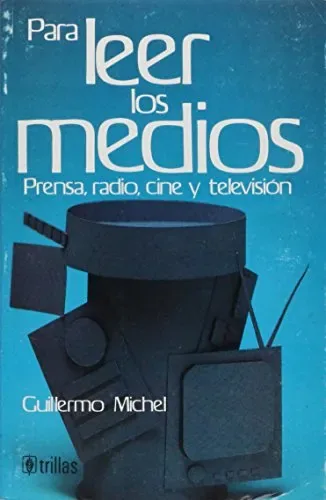 Para leer los medios. Prensa radio cine y televisión cover