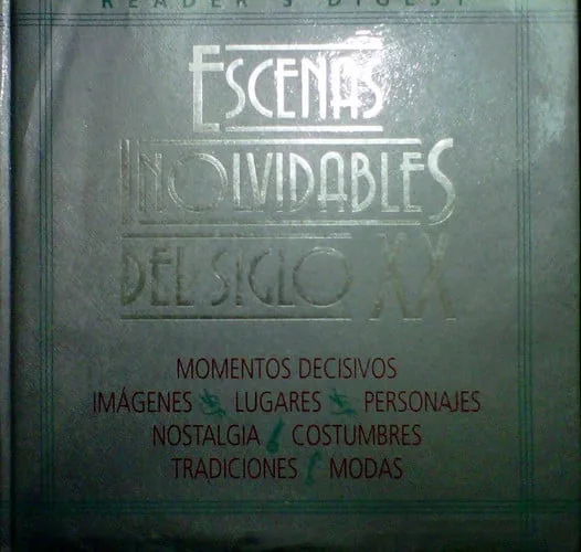 Escenas inolvidables del siglo XX.