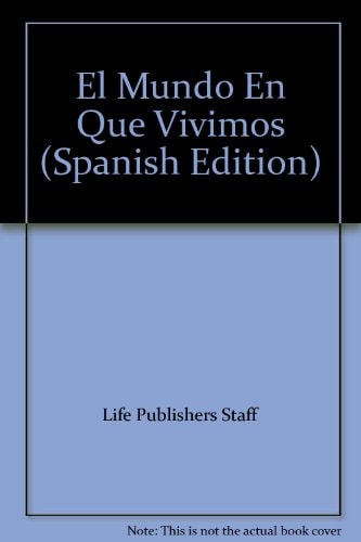 El mundo en que vivimos
