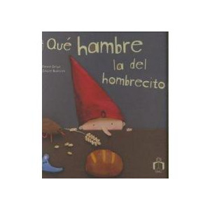 ¡Qué hambre la del hombrecito!