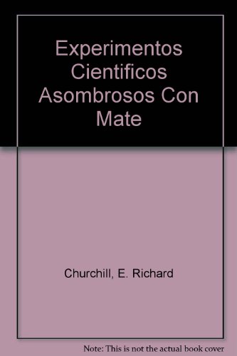 Experimentos científicos asombrosos con materiales de uso cotidiano cover