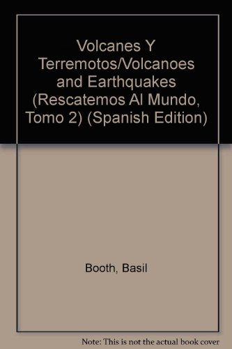 Volcanes Y Terremotos/Volcanoes and Earthquakes cover