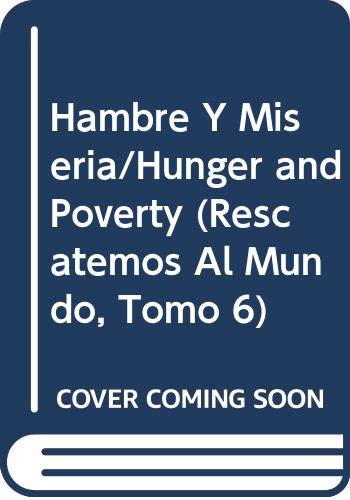 Hambre Y Miseria/Hunger and Poverty cover
