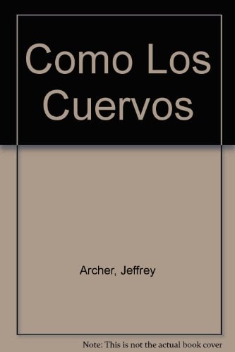 Como Los Cuervos (Spanish Edition) cover