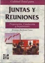 Calidad total para juntas y reuniones cover
