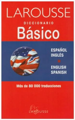Diccionario Larousse básico español-inglés, English-Spanish