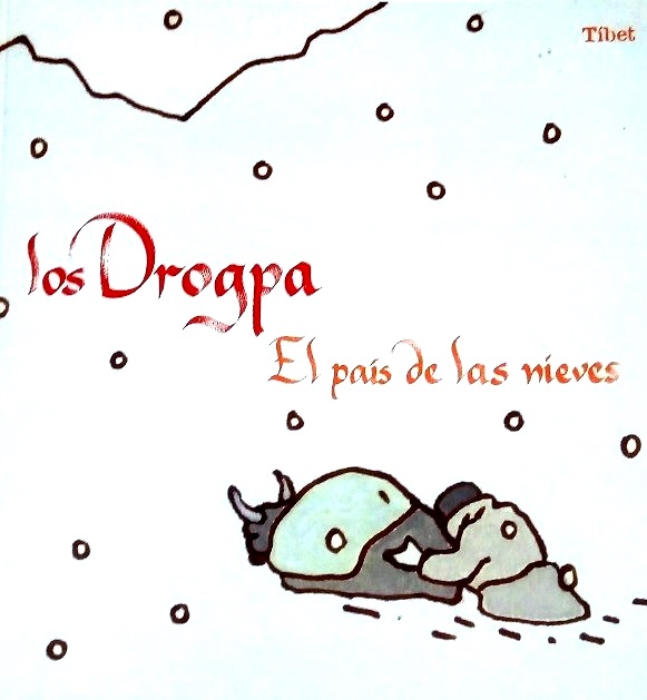 Los Drogpa/ The Drogpa