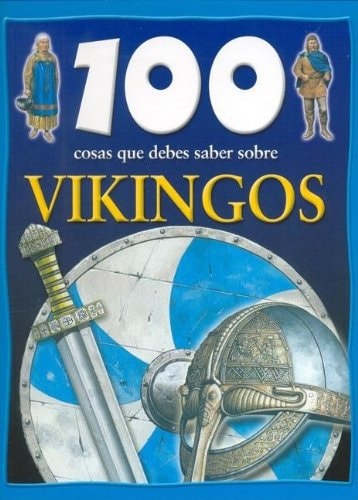 100 cosas que debes saber sobre los Vikingos cover
