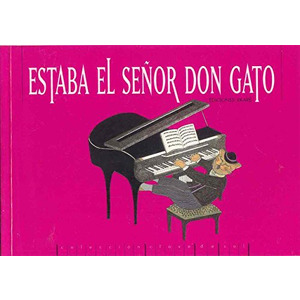 Estaba el señor don gato