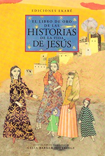 El libro de oro de las historias de la vida de Jesús
