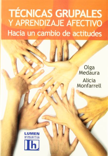 Tecnicas grupales y aprendizaje afectivo hacia un cambio de actitudes cover