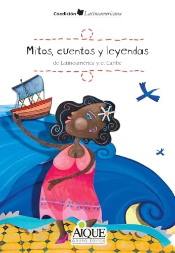 Mitos, cuentos y leyendas de Latinoamérica y el Caribe cover