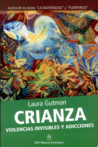 Crianza Violencia Invisibles Y Adicciones cover