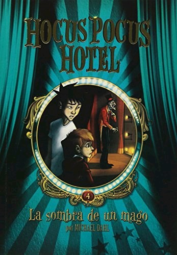 HOCUS POCUS HOTEL: LA sombra de un mago