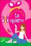 Te quiero : el libro de mi primer amor