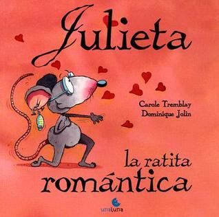 Julieta, la ratita romántica