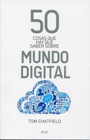 50 Cosas que hay que Saber Sobre Mundo Digital