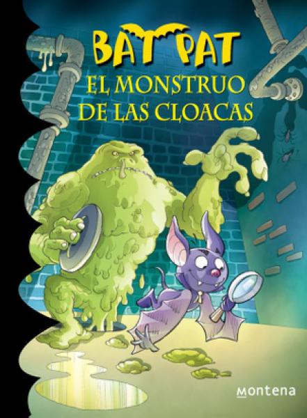 Bat Pat - El Monstruo De Las Cloacas