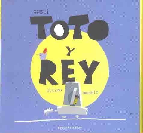 Toto y Rey