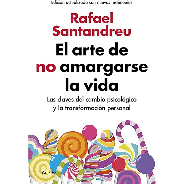 El arte de NO amargarse la vida