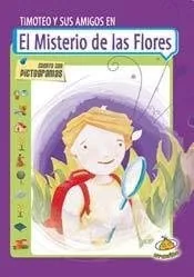 El misterio de las flores. Timoteo y sus amigos cover