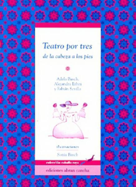 Teatro por tres de la cabeza a los pies