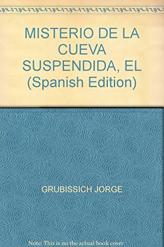 El ministerio de la cueva suspendida
