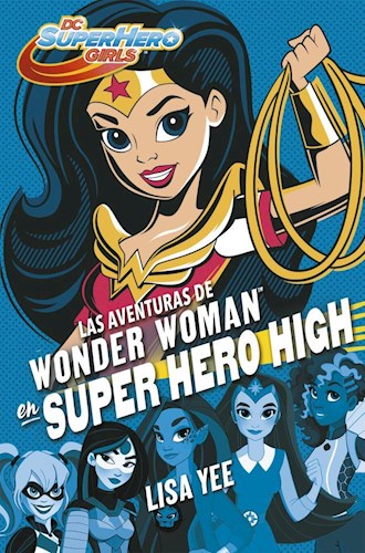 Las aventuras de Wonder Woman Super Hero High cover