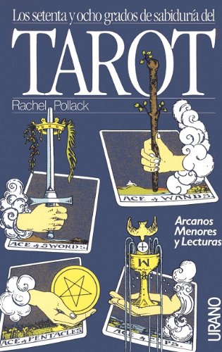 Los setenta y ocho grados de sabiduría del tarot