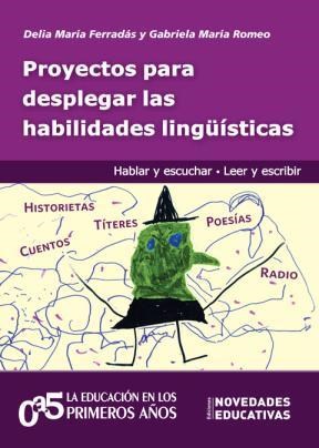 Proyecto para desplegar las habilidades linguisticas:Hablar y escuchar, leer y escribir