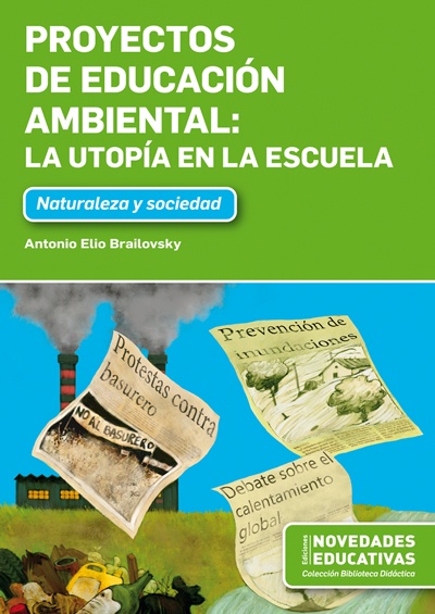 Proyectos de educación ambiental : la utopía en la escuela
