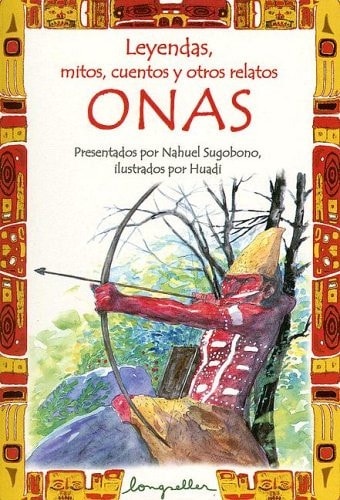Leyendas, mitos, cuentos y otros relatos onas cover
