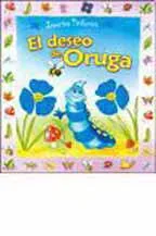 El deseo de Oruga