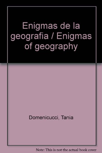 Enigmas de la geografia / Enigmas of geography