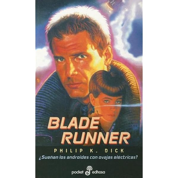 Blade Runner: ¿sueñan los androides con ovejas electricas? cover