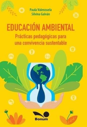 Educación ambiental: Prácticas pedagógicas para una convivencia sustentable