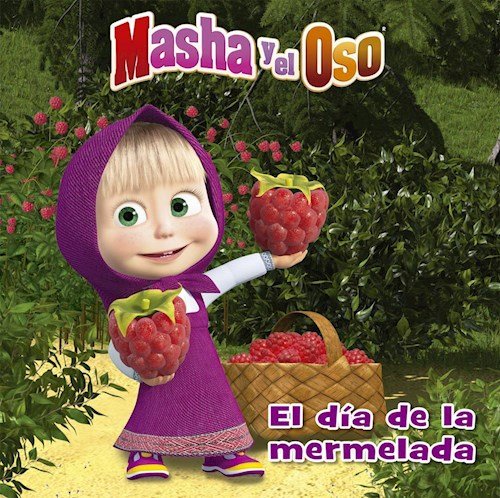 Masha y el oso.El dia de la mermelada