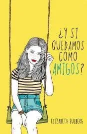 ¿Y si quedamos como amigos? cover