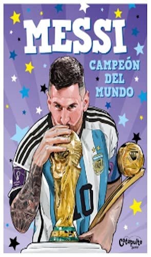 Messi. Campeon Del Mundo cover