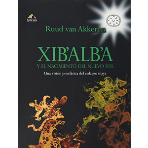 XIBÃLBÃ  y el nacimiento del nuevo sol