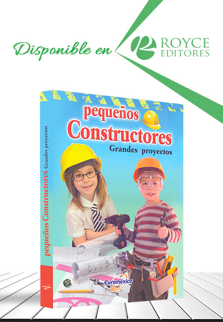 Pequeños constructores, grandes proyectos