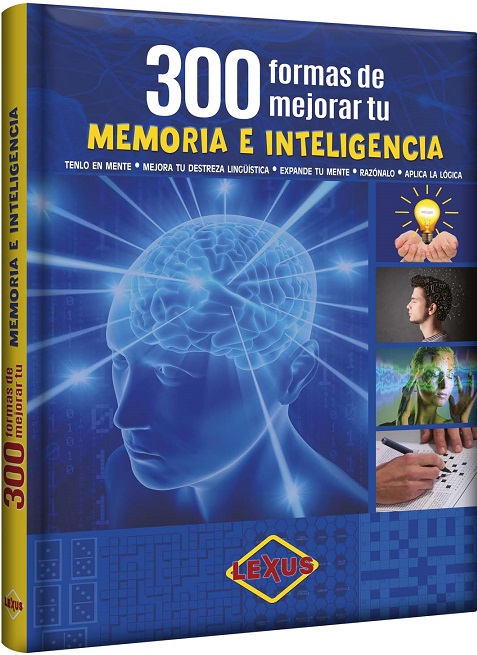 300 formas de mejorar tu memoria e imteligencia