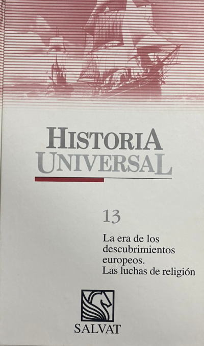 13 La era de los descubrimientos europeos. las luchas de religión
