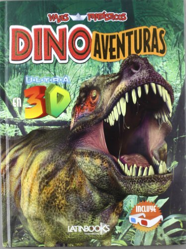 Dinoaventuras en Ultra 3d