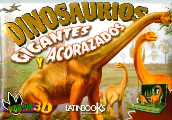 Dinosaurios Gigantes y Acorazados