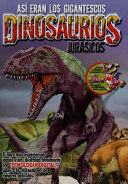 Dinosaurious Jurasicos: Asi Eran Los Gigantescos cover