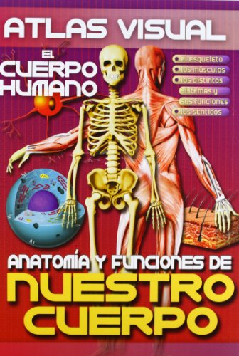 Atlas Visual El Cuerpo Humano / Visual Atlas of the Human Body cover